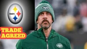 CONFIRMED: New York Jets Make Historic Trade, Send Quarterback Aaron Rodgers to Steelers in Permanent Deal.